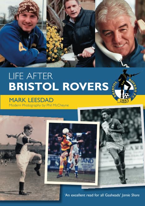 Life After Bristol Rovers FC