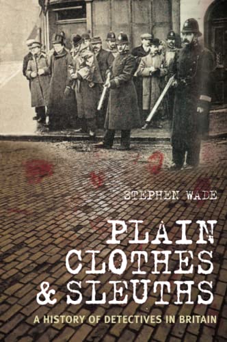 Plain Clothes and Sleuths