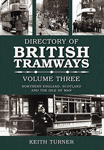 Directory of British Tramways Volume Three
