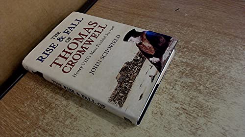 The Rise and Fall of Thomas Cromwell
