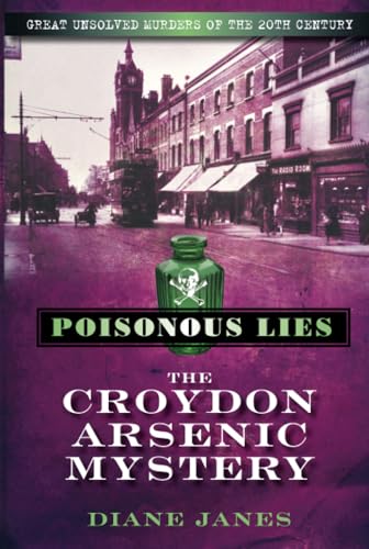 Poisonous Lies: The Croydon Arsenic Mystery