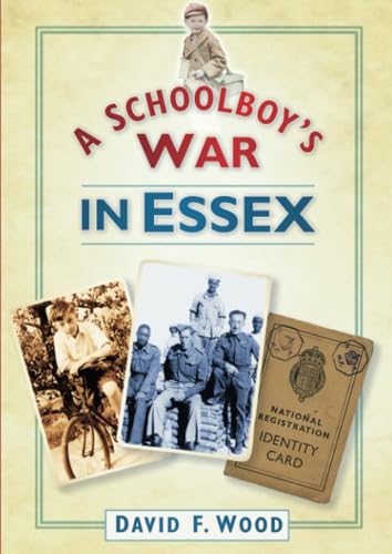 A Schoolboy's War in Essex