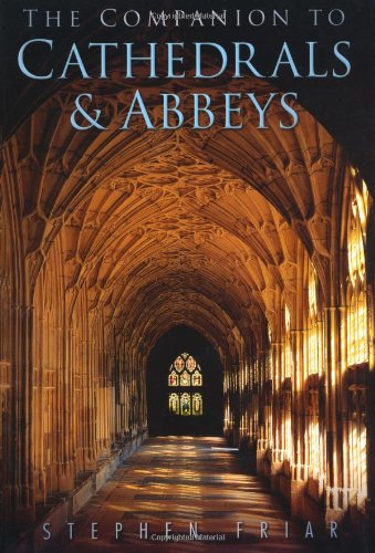The Sutton Companion to Cathedrals & Abbeys