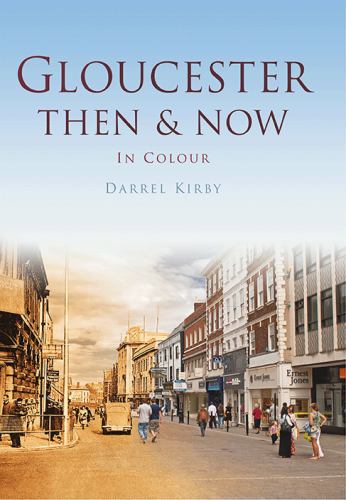 Gloucester Then & Now