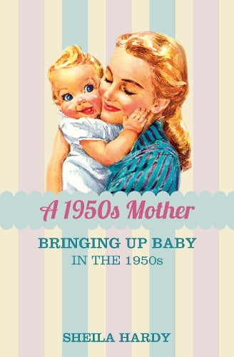 A 1950s Mother