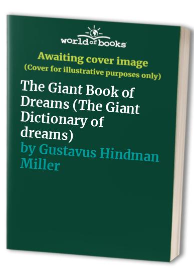 THE GIANT BOOK OF DREAMS (THE GIANT DICTIONARY OF DREAMS)