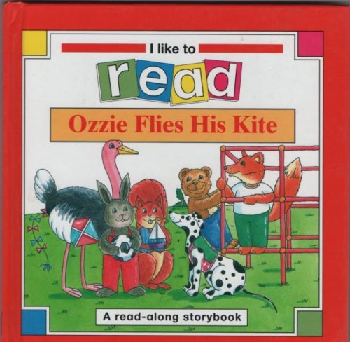 Ozzie Flies His Kite (I Like to Read)