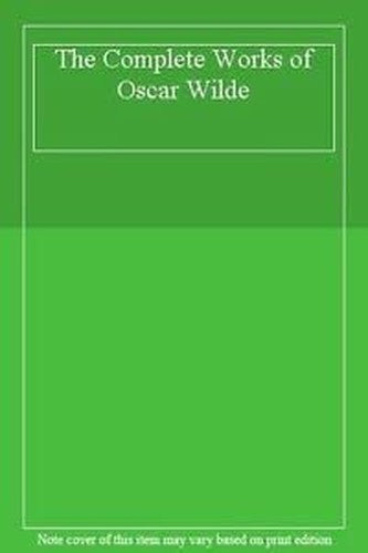 The Complete Works of Oscar Wilde