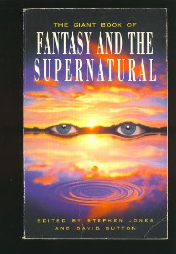 The Giant Book of Fantasy and the Supernatural