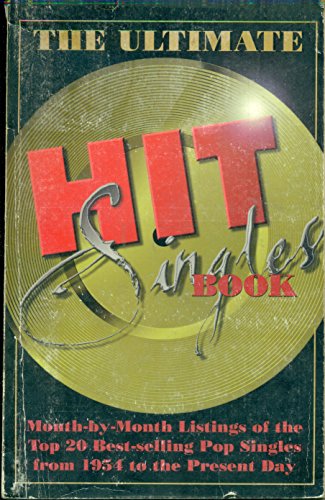THE ULTIMATE HIT SINGLES BOOK - ALL THE TOP 20 CHARTS FOR THE LAST 45 YEARS