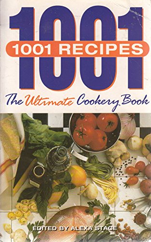 1001 RECIPES: THE ULTIMATE COOKERY BOOK.