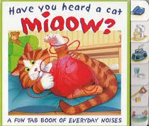 Have You Heard a Cat Miaow?