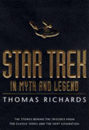 "Star Trek" in Myth and Legend