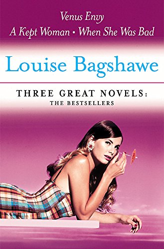 Louise Bagshawe: Three Great Novels: The Bestsellers