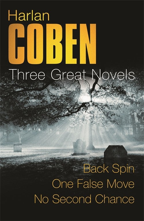 Harlan Coben: Three Great Novels: The Thrillers
