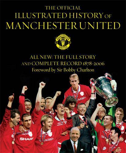 The Official Illustrated History Of Manchester United