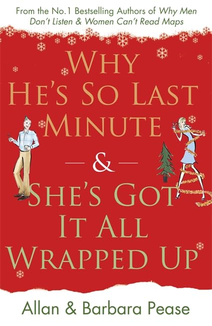 Why He's So Last Minute and She's Got it All Wrapped Up