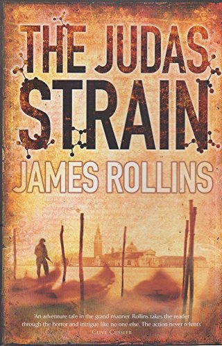 The Judas Strain: A Sigma Force Novel