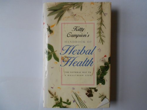 The Handbook of Herbal Health
