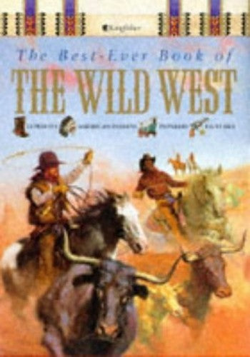 The Best-ever Book of the Wild West
