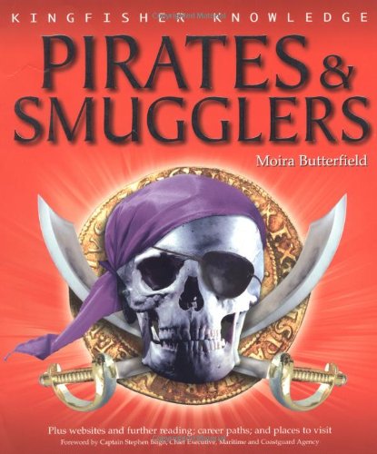 Kingfisher Knowledge: Pirates and Smugglers