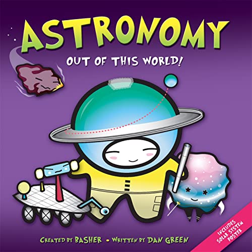 Basher Science: Astronomy