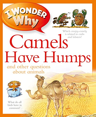 I Wonder Why Camels Have Humps