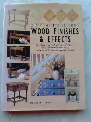 The Complete Guide to Wood Finishes and Effects