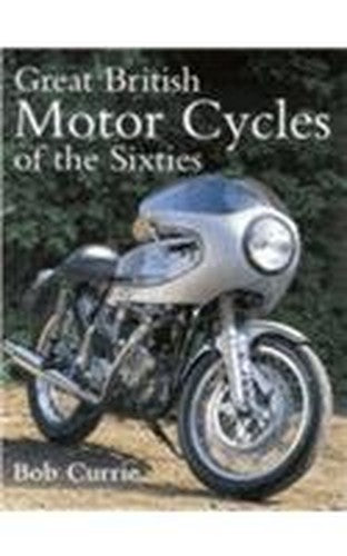Great british Motorcycles of the Sixties