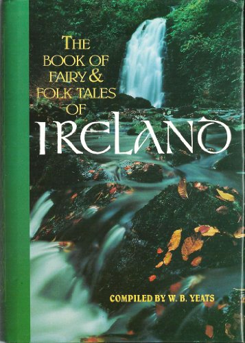 The Book of Fairy and Folk Tales of Ireland