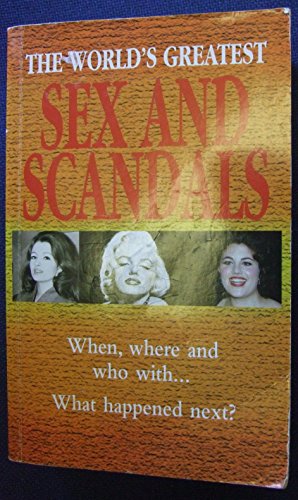 The World's Greatest Sex and Scandals