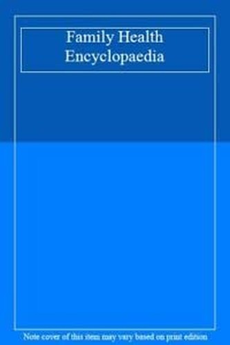 Family Health Encyclopaedia