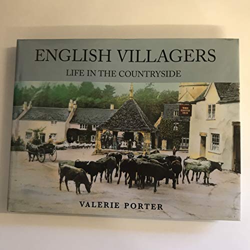 ENGLISH VILLAGERS: LIFE IN THE COUNTRYSIDE.