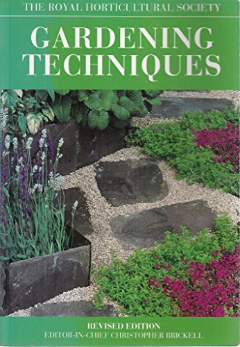 Gardening Techniques (The Royal Horticultural Society Encyclopaedia of Practical Gardening) revised edition