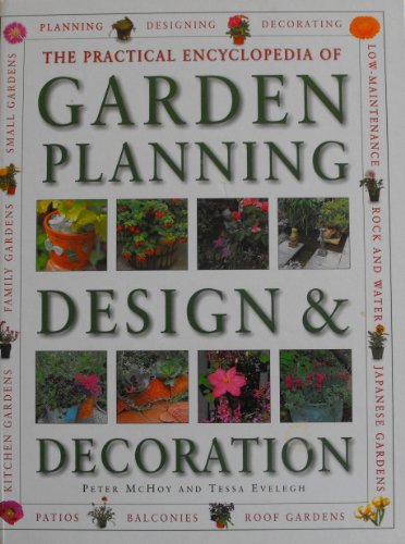 The Practical Encyclopedia of Garden Planning, Design and Decoration
