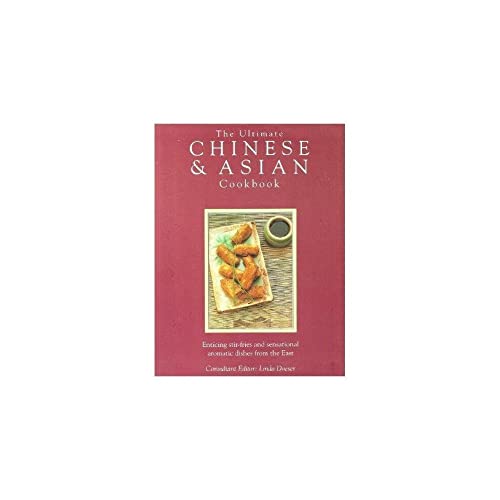 The Ultimate Chinese and Asian Cookbook