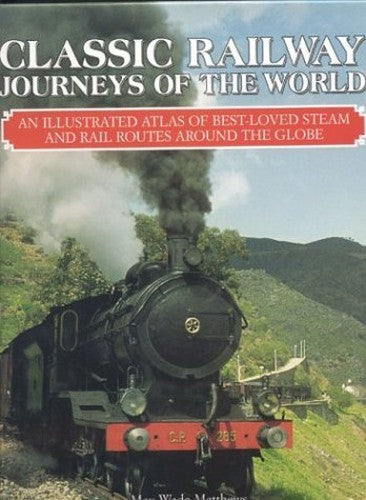 Classic Railway Journeys of the World