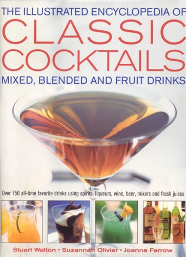 The Illustrated Encyclopedia of Classic Cocktails