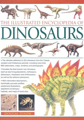 The Illustrated Encyclopedia of Dinosaurs