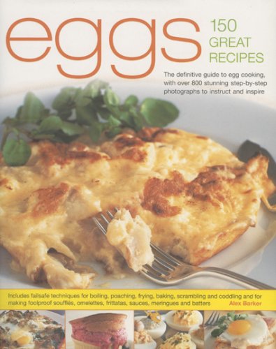 Eggs - 150 Great Recipes