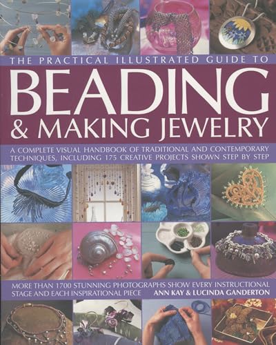 The Complete Illustrated Guide to Beading and Making Jewellery