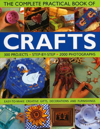 The Complete Practical Book of Crafts