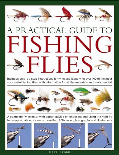 A Practical Guide to Fishing Flies