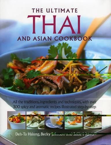 The Ultimate Thai and South-east Asian Cookbook