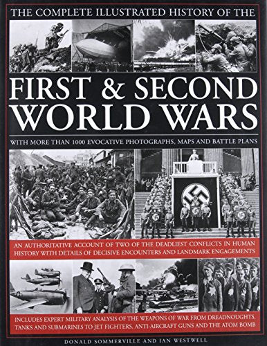 Complete Illustrated History of the First and Second World Wars