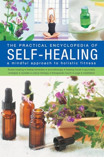 The Practical Encyclopedia of Self - Healing