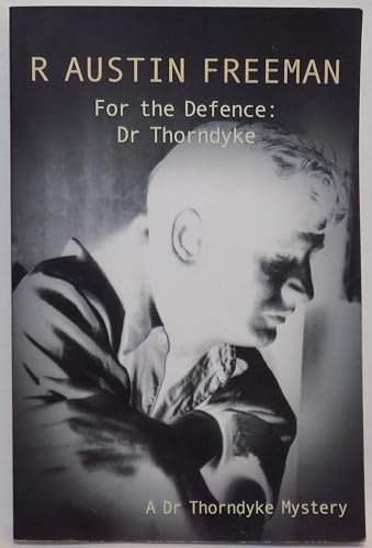 For The Defence: Dr. Thorndyke