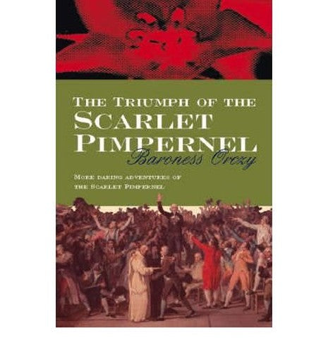 The Triumph Of The Scarlet Pimpernel