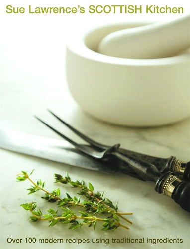 Sue Lawrence's Scottish Kitchen