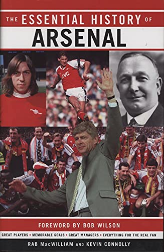 ESSENTIAL HISTORY OF ARSENAL FC WHS